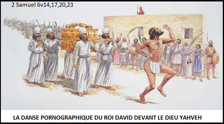 C:\Users\HD\Documents\RELIGION-ANTIQUITE-PANAFRICANISME\IMAGES LIVRES et VIDEOS\IMAGES générales\Genese-exode Kemete en Israel Contradictions\David Danse nu 2.png