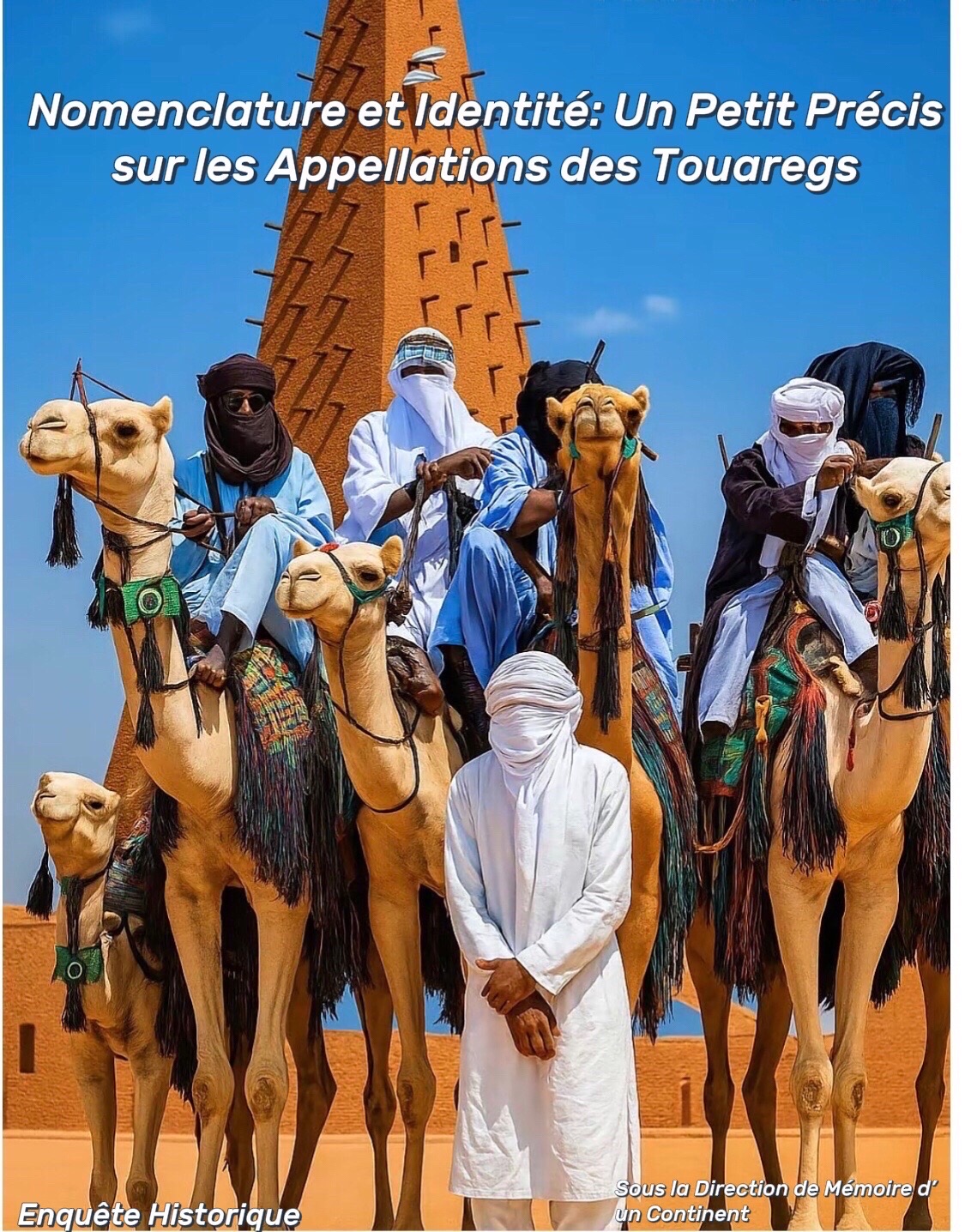 Lire la suite à propos de l’article Nomenclature et Identité : Un petit précis sur les appellations des Touareg